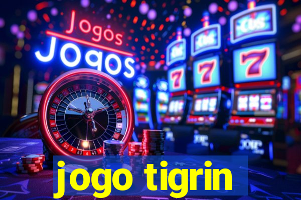 jogo tigrin